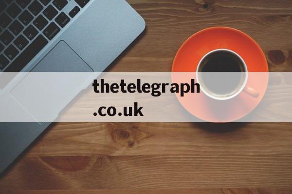 thetelegraph.co.uk的简单介绍